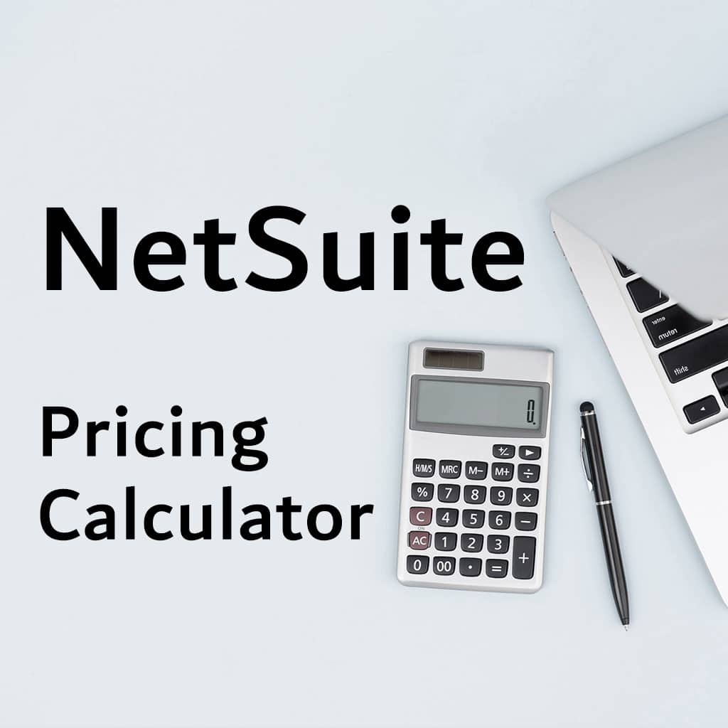 NetSuite Pricing Calculator